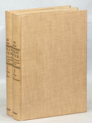 Item #000014915 Great River: The Rio Grande in North American History; Indians and Spain; Mexico...
