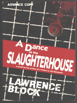 Item #000014964 A Dance at the Slaughterhouse. Lawrence Block
