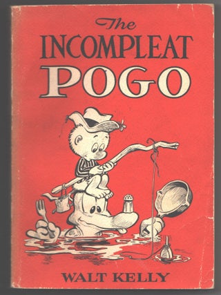 Item #000014984 The Incompleat Pogo. Walt Kelly