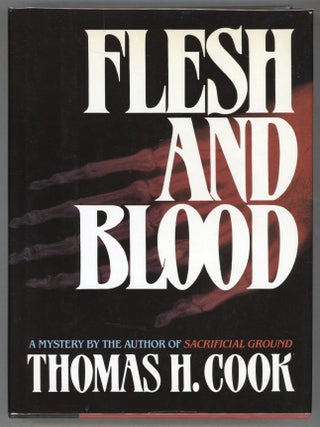 Item #000015030 Flesh and Blood. Thomas H. Cook