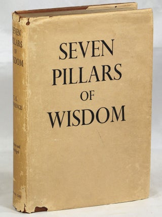 Item #000015085 Seven Pillars of Wisdom; A Triumph. T. E. Lawrence