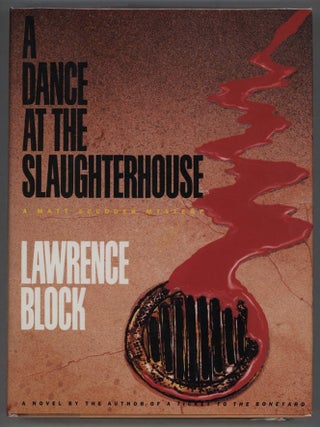 Item #000015100 A Dance at the Slaughterhouse. Lawrence Block