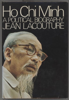 Item #000015110 Ho Chi Minh; A Political Biography. Jean Lacouture