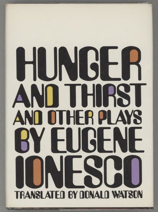 Item #000015116 Hunger and Thirst and Other Plays. Eugène Ionesco