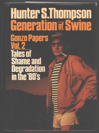 Generation of Swine; Tales of Shame and Degradation in the 80's