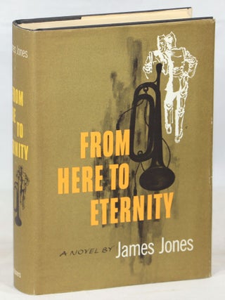 Item #000015154 From Here to Eternity. James Jones