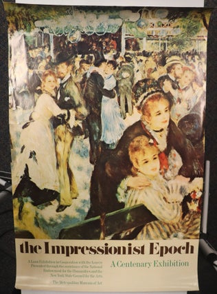 Item #000015174 The Impressionist Epoch: A Centenary Exhibition; A Loan Exhibition in Cooperation...