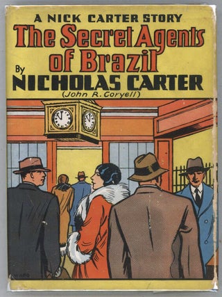 Item #000015219 Secret Agents of Brazil. Nicholas Carter, John R. Coryell, Frederic Van...