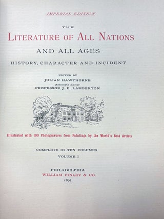 The Literature of All Nations and All Ages: History, Character and Incident