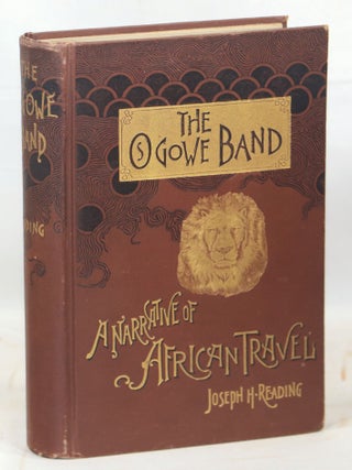 Item #000015293 The Ogowe Band; A Narrative of African Travel. John H. Reading