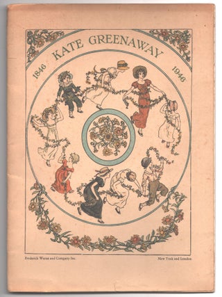 Item #000015304 A Century of Kate Greenaway. Anne Carroll Moore