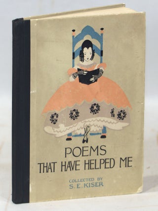Item #000015315 Poems that Have Helped Me. S. E Kiser