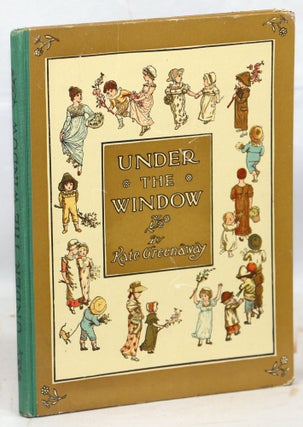 Item #000015343 Under the Window; Pictures & Rhymes for Children. Kate Greenaway