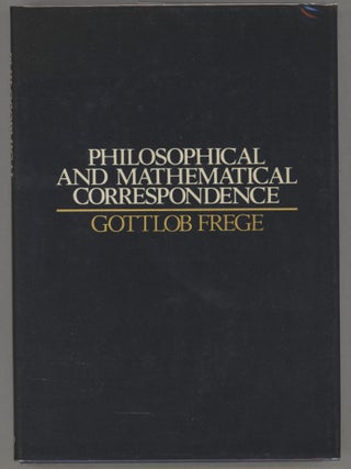 Item #000015440 Philosophical and Mathematical Correspondence. Gottlob Frege
