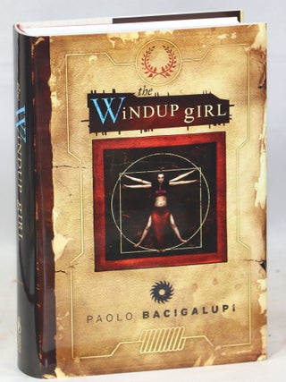 Item #000015447 The Windup Girl. Paolo Bacigalupi
