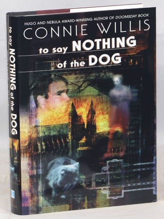 Item #000015472 To Say Nothing of the Dog; How We Found the Bishop's Bird Stump at Last. Connie...
