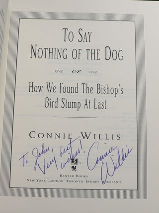 To Say Nothing of the Dog; How We Found the Bishop's Bird Stump at Last