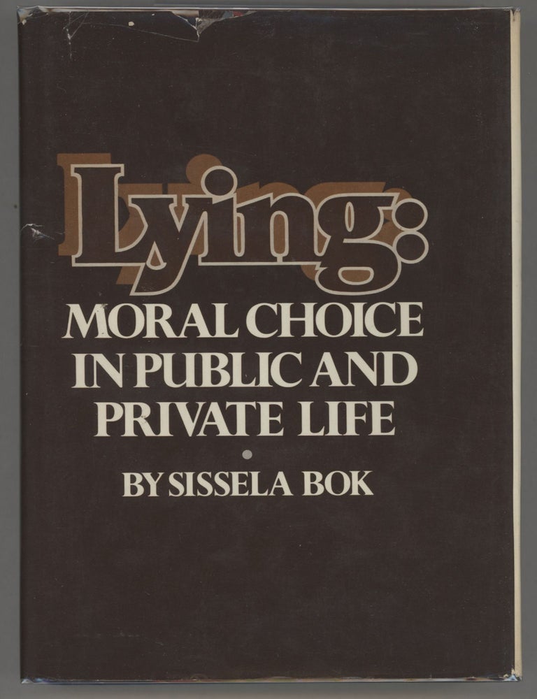 Item #000015497 Lying: Moral Choice in Public and Private Life. Sissela Bok.