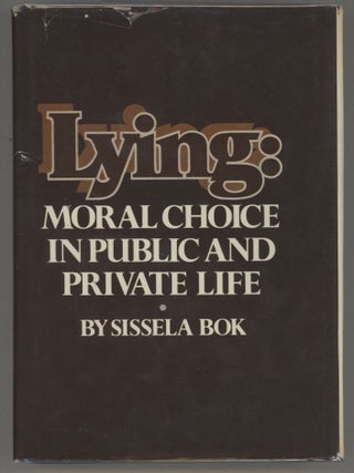Item #000015497 Lying: Moral Choice in Public and Private Life. Sissela Bok