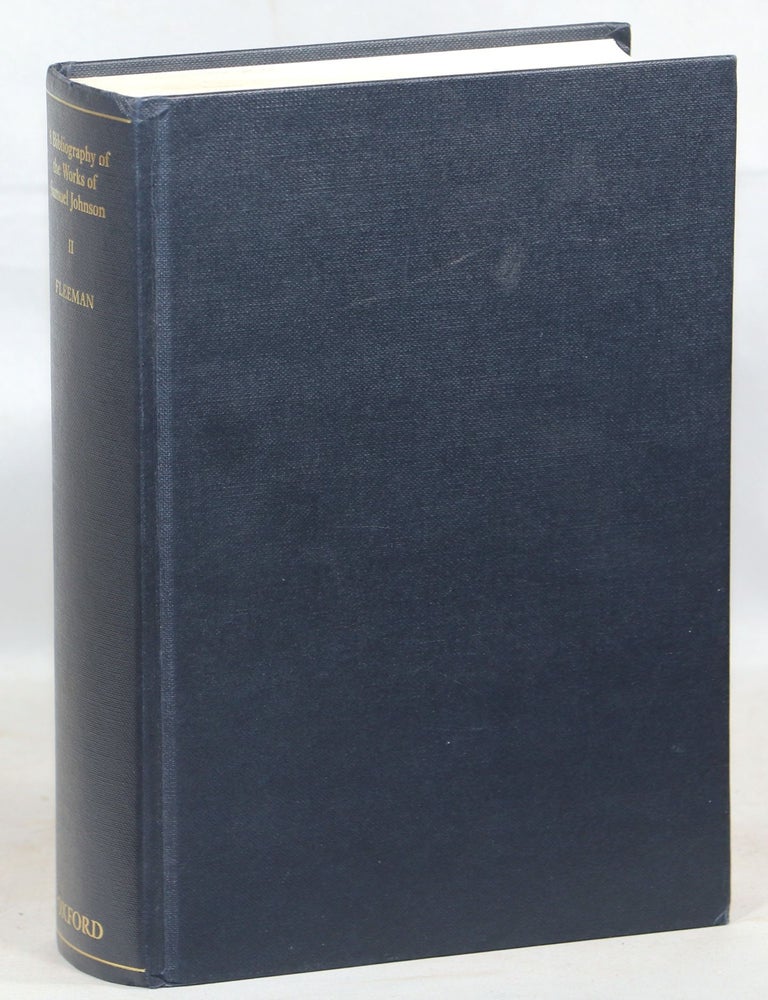 Item #000015587 A Bibliography of the Works of Samuel Johnson; Treating His Published Works from the Beginning to 1984; Volume 2: 1760-1816. J. D Fleeman.