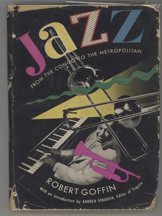 Item #000015590 Jazz From the Congo to the Metropolitan. Robert Goffin