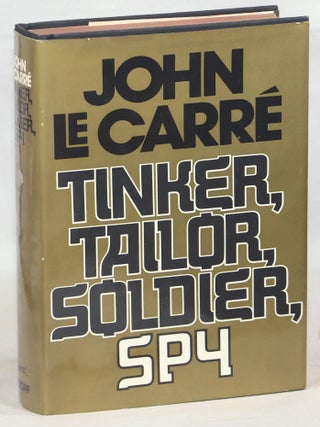 Item #000015635 Tinker, Tailor, Soldier, Spy. John Le Carre, David John Moore Cornwell