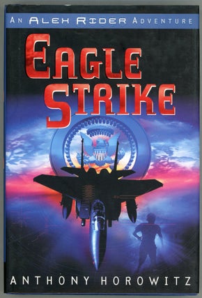 Item #00001564 Eagle Strike. Anthony Horowitz