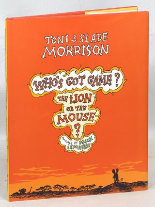 Item #000015645 Who's Got Game? The Lion or the Mouse? Toni Morrison, Slade Morrison