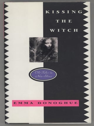 Item #000015714 Kissing the Witch; Old Tales in New Skins. Emma Donoghue