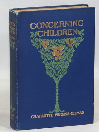 Item #000015716 Concerning Children. Charlotte Perkins Gilman