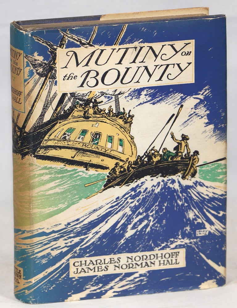 Mutiny on the Bounty. Charles Nordhoff, James Norman Hall.