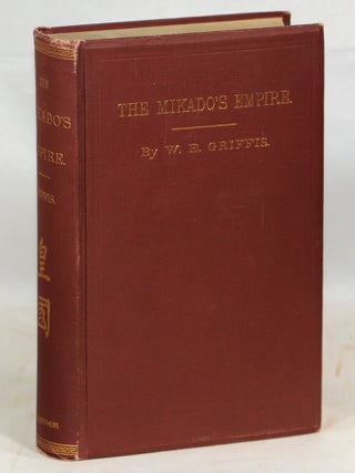 Item #000015809 The Mikado's Empire: Book I. History of Japan from 600 B.C. to 1872 A.D.; Book...
