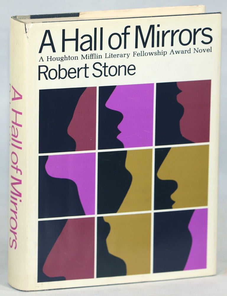 A Hall of Mirrors. Robert Stone.