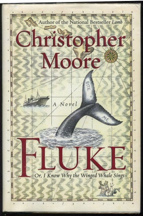 Item #00001586 Fluke, Or, I Know Why the Winged Whale Sings. Christopher Moore