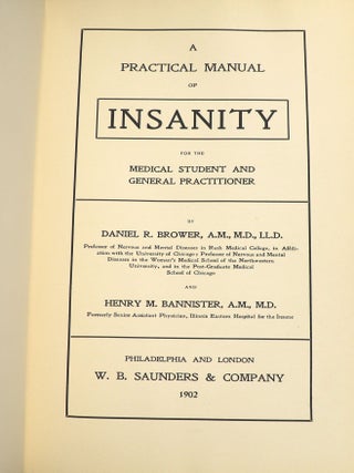 A Practical Manual of Insanity for the Medical Student and General Practitioner