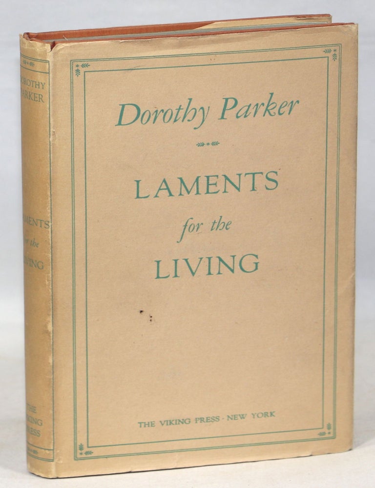 Laments for the Living. Dorothy Parker.