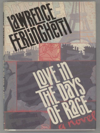 Item #000015999 Love in the Days of Rage. Lawrence Ferlinghetti