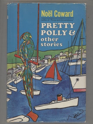Item #000016019 Pretty Polly and Other Stories. Noël Coward