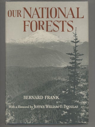 Item #000016038 Our National Forests. Bernard Frank