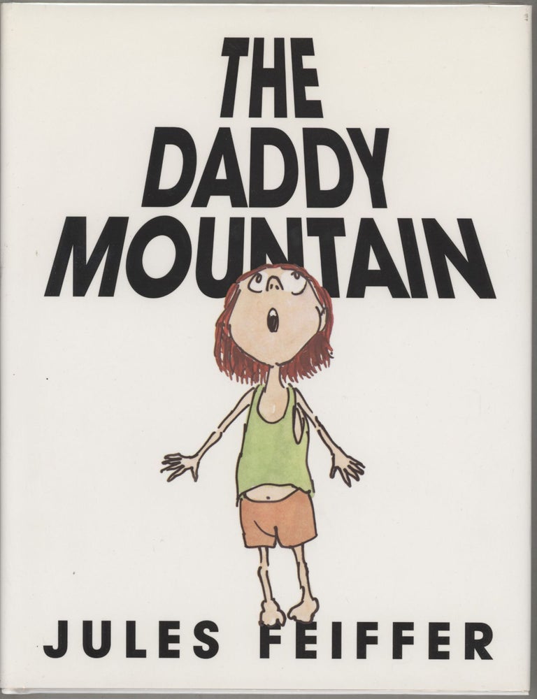 Item #000016068 The Daddy Mountain. Jules Feiffer.