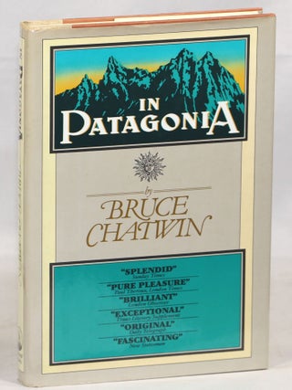 Item #000016081 In Patagonia. Bruce Chatwin