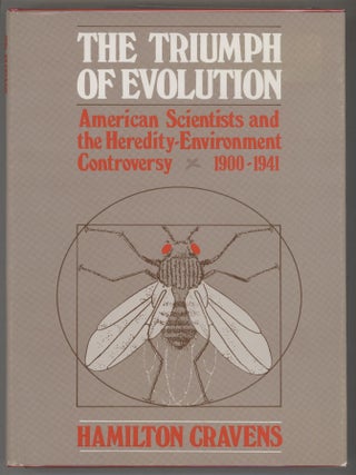 Item #000016152 The Triumph of Evolution; American Scientists and the Heredity-Environment...