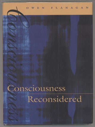 Item #000016181 Consciousness Reconsidered. Owen Flanagan