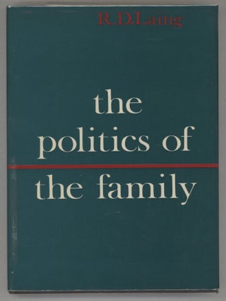 Item #000016193 The Politics of the Family and Other Essays. R. D Laing