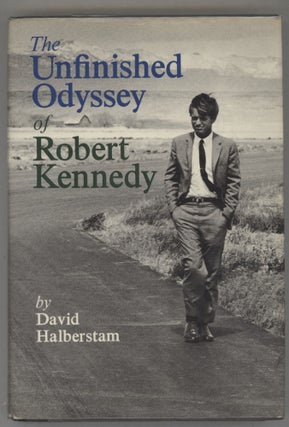 Item #000016237 The Unfinished Odyssey of Robert Kennedy. David Halberstam