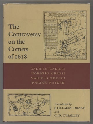 Item #000016261 The Controversy on the Comets of 1618. Galileo Galilei, Horatio Grassi, Mario...