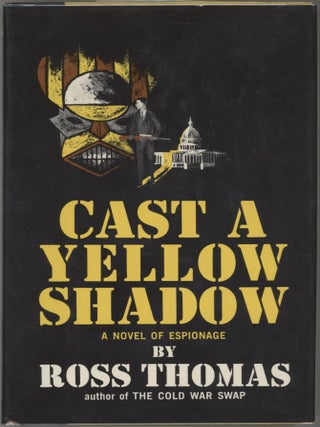 Item #000016300 Cast A Yellow Shadow. Ross Thomas