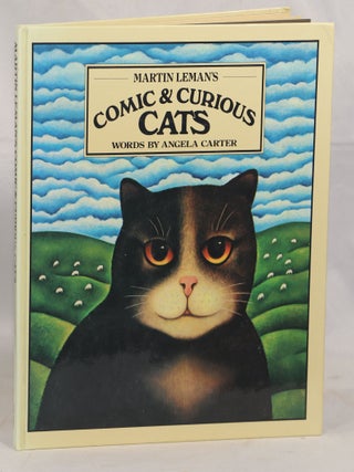 Item #000016313 Martin Leman's Comic & Curious Cats. Martin Leman, Angela Carter