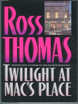 Item #000016331 Twilight at Mac's Place. Ross Thomas