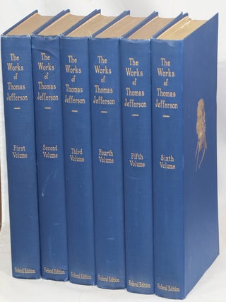 Item #000016367 The Works of Thomas Jefferson. Thomas Jefferson